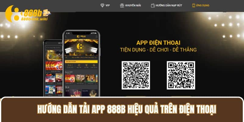 Hướng dẫn tải app 888B hiệu quả trên điện thoại