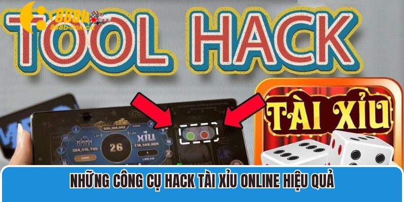 Những công cụ hack tài xỉu online hiệu quả và chính xác nhất hiện nay