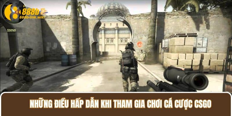 Những điều hấp dẫn khi tham gia chơi Cá cược CSGO